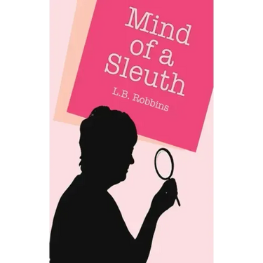 The Mind of a Sleuth