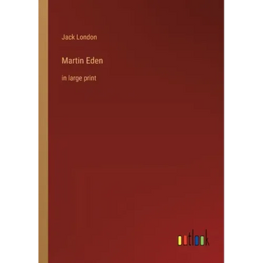 Martin Eden: in large print