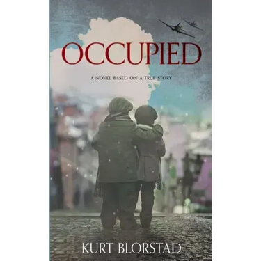 Occupied: A Novel Based on a True Story