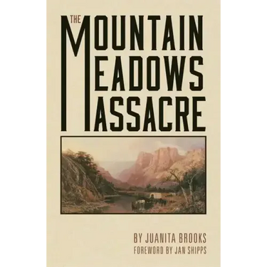 The Mountain Meadows Massacre