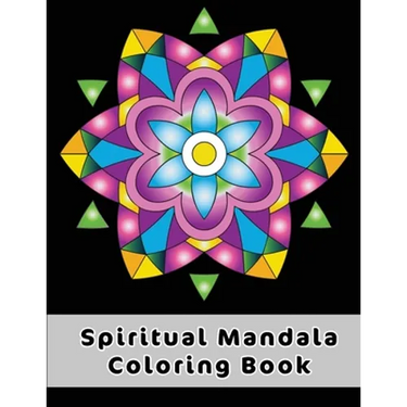 Spiritual Mandala Coloring Book: Easy Celtic Mandala Designs To Discover The Magic Benefits Of Mandala Art Coloring