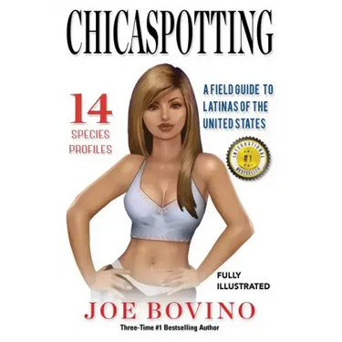 Chicaspotting: A Field Guide to Latinas of the United States