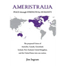 Ameristralia: Peace Through Strength for Humanity