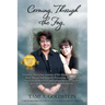 Coming Through the Fog: A Mother Shares Her Journey of Her Daughter's Recovery from Autism and Sensory Processing Disorder to Functioning Reco