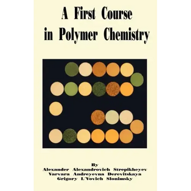 A First Course in Polymer Chemistry