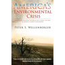 America's Environmental Crisis: Why We Are Winning the Battle but Losing the War to Avoid a Climate Catastrophe