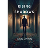 Rising from Shadows