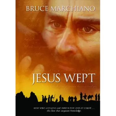 Jesus Wept: God's Tears Are for You