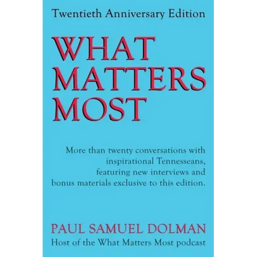 What Matters Most: 20th Anniversary Edition