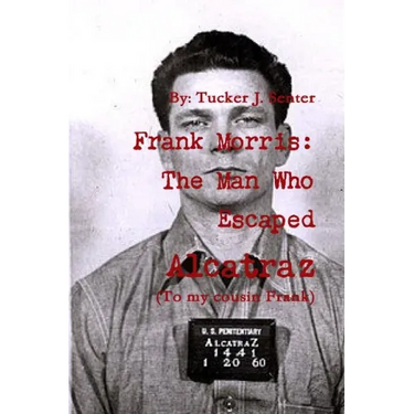 Frank Morris: The Man Who Escaped Alcatraz
