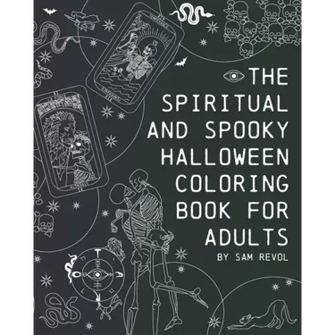 The Spiritual and Spooky Halloween Coloring Book for Adults