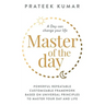 Master of the Day: A Day can change your life