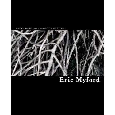 The Encyclopedia of Horror & Suspense Movies Volume I