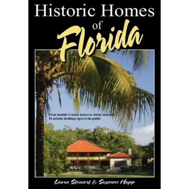 Historic Homes of Florida, Second Edition