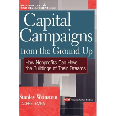 Capital Campaigns from the Ground Up: How Nonprofits Can Have the Buildings of Their Dreams
