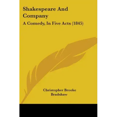 Shakespeare and Company: A Comedy, in Five Acts (1845)