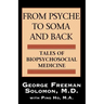 From Psyche to Soma and Back: Tales of Biopsychosocial Medicine