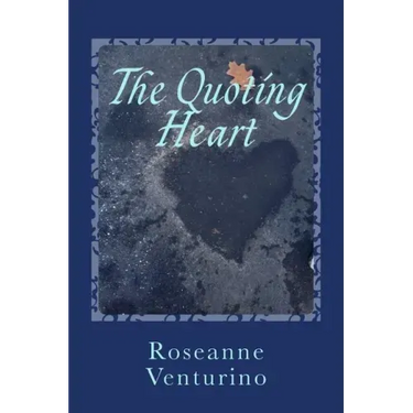 The Quoting Heart: a book of inspiring and encouraging words for everyday living