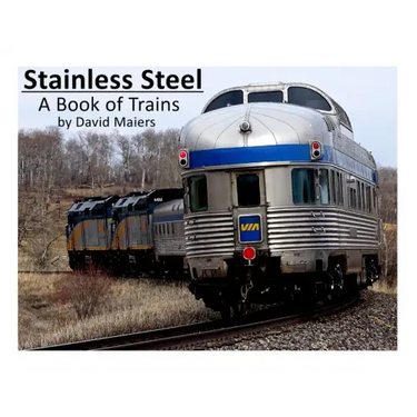 Stainless Steel - A Book of Trains (Color Edition)