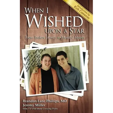 When I Wished Upon a Star: From Broken Homes to Mended Hearts