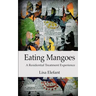 Eating Mangoes: A Residential Treatment Experience