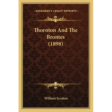 Thornton And The Brontes (1898)
