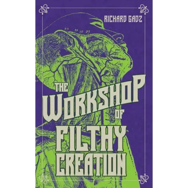 The Workshop of Filthy Creation