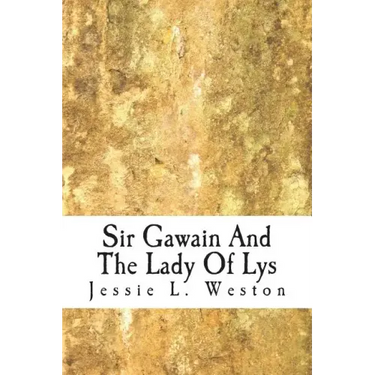 Sir Gawain And The Lady Of Lys