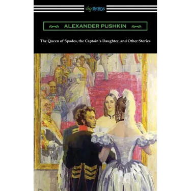 The Queen of Spades, the Captain's Daughter, and Other Stories