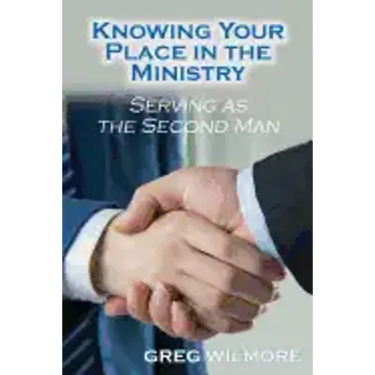 Knowing Your Place in the Ministry: Serving as the Second Man