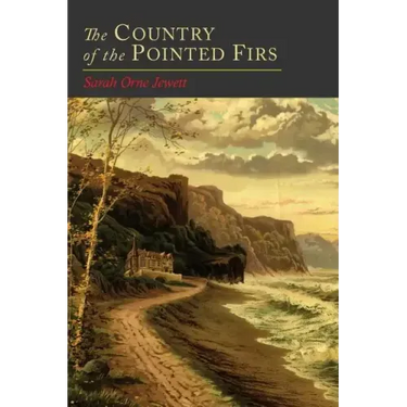 The Country of the Pointed Firs