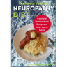 Complete Healing Neuropathy Diet: Essential Healhy Meal Recipes to Heal Nerve Pains