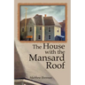 The House with the Mansard Roof