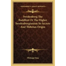 Swedenborg the Buddhist or the Higher Swedenborgianism Its Secrets and Thibetan Origin