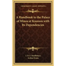 A Handbook to the Palace of Minos at Knossos with Its Dependencies