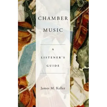 Chamber Music: A Listener's Guide