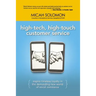 High-Tech, High-Touch Customer Service: Inspire Timeless Loyalty in the Demanding New World of Social Commerce