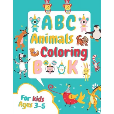 ABC Animals Coloring Book for Kids Ages 3-5: Fun Children's Activity Coloring Books for Toddlers and Kindergarten Ages 3, 4 & 5.