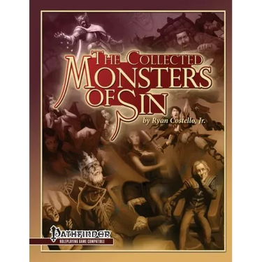 The Collected Monsters of Sin: for Pathfinder RPG