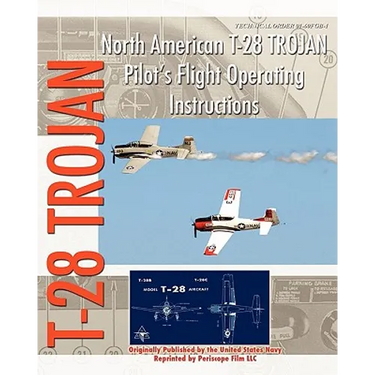 North American T-28 Trojan Pilot's Flight Operating Instructions