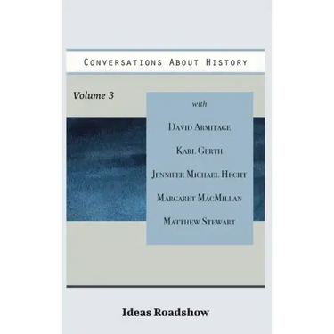 Conversations About History, Volume 3