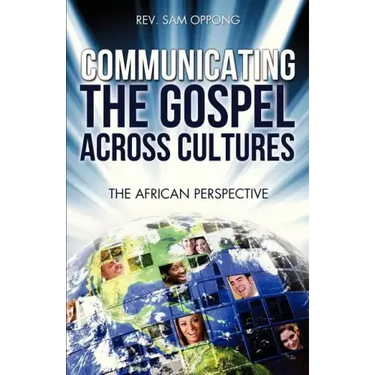 Communicating the Gospel Across Cultures