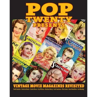POP TWENTY PRESENTS Vintage Movie Magazines Revisited