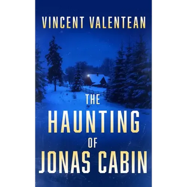 The Haunting of Jonas Cabin
