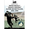 White devils! "Monte Cervino" Alpine Ski Battalion 1941-1943