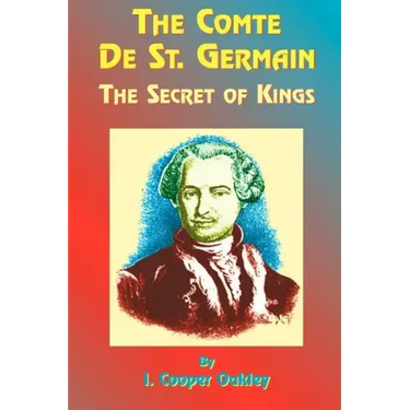 The Comte de St. Germain: The Secret of Kings