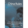 China Rules: Globalization and Political Transformation