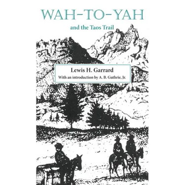 Wah-to-Yah and the Taos Trail