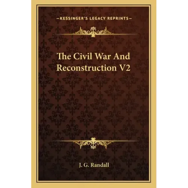 The Civil War and Reconstruction V2
