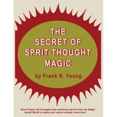 The Secret of Spirit-Thought Magic